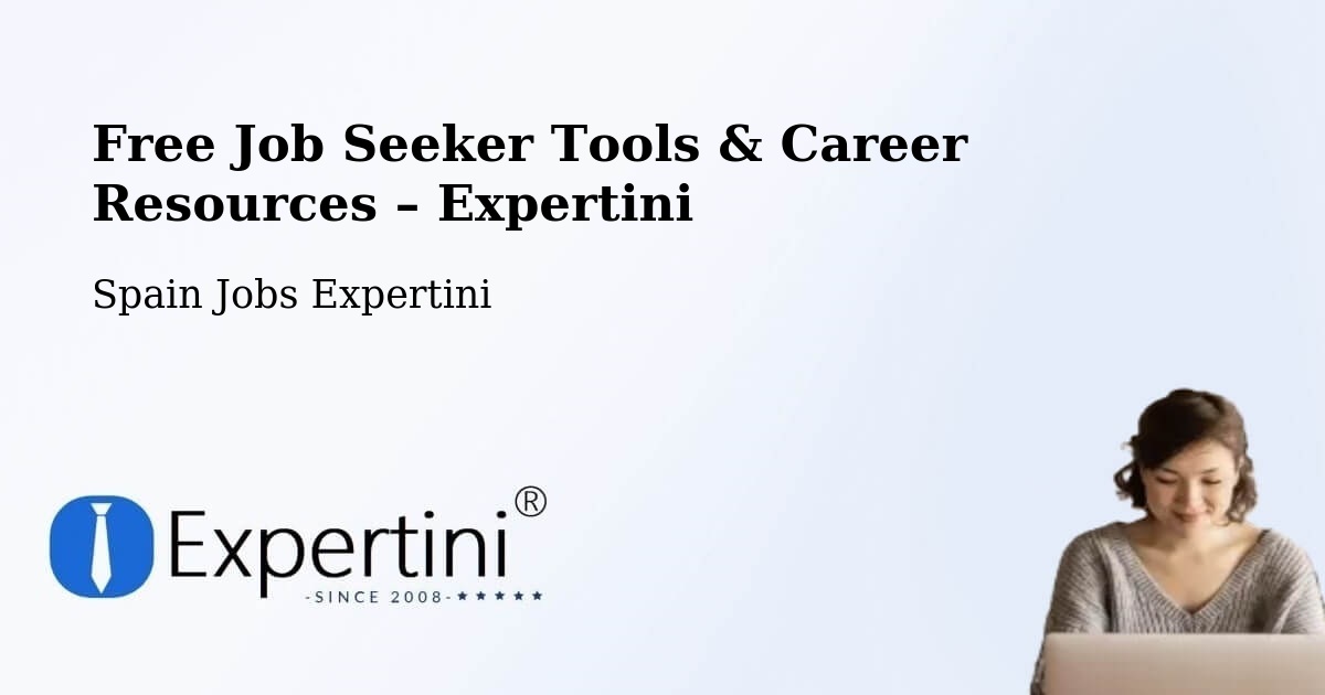 Free Job Seeker Tools & Career Resources – Torredembarra - Torredembarra, Spain Jobs Expertini